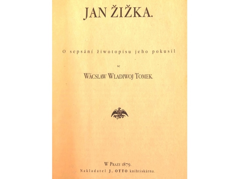 Titulní list knihy o Janu Žižkovi od V. V. Tomka z roku 1879. Foto: ÚAM CČSH